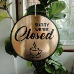 Brush Gold Signage - Closed